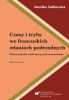 Czasy i tryby we francuskich zdaniach podrzdnych, wyd. 2 / Monika Sukowska